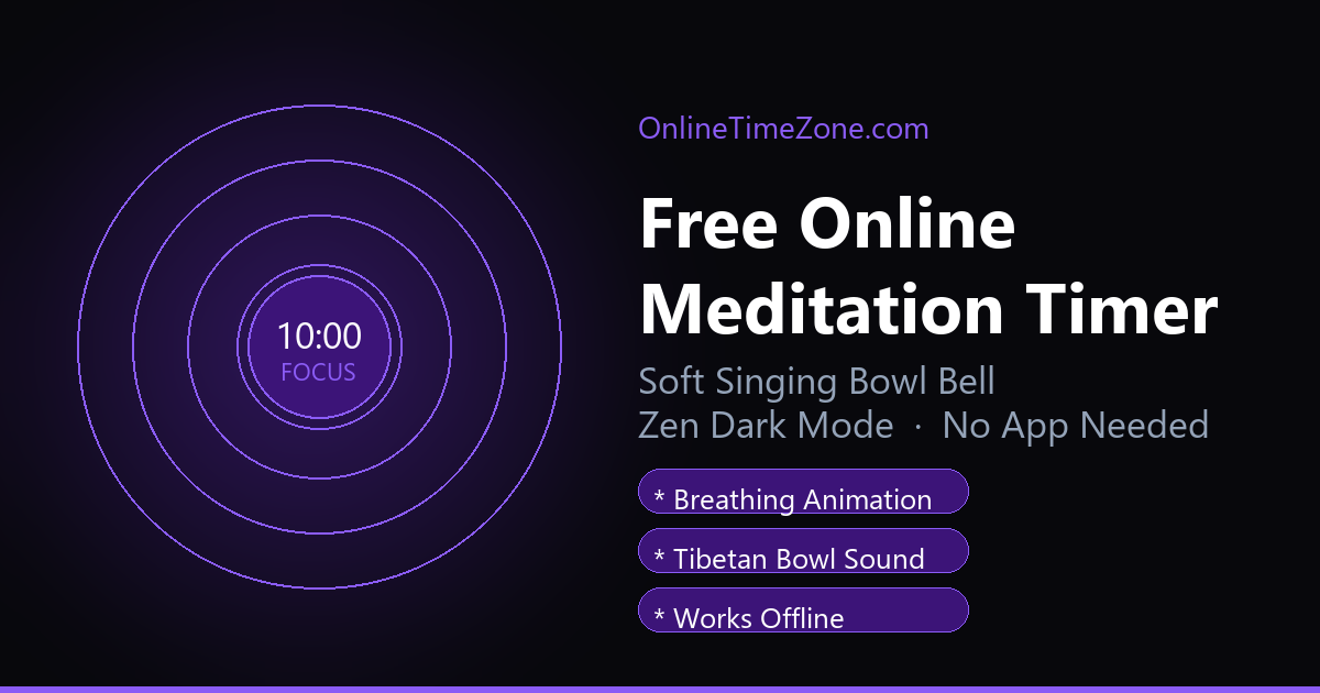 Free Online Meditation Timer — Soft Zen Bell & Dark Mode | OnlineTimeZone